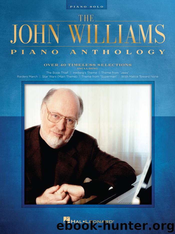 The John Williams Piano Anthology by John Williams