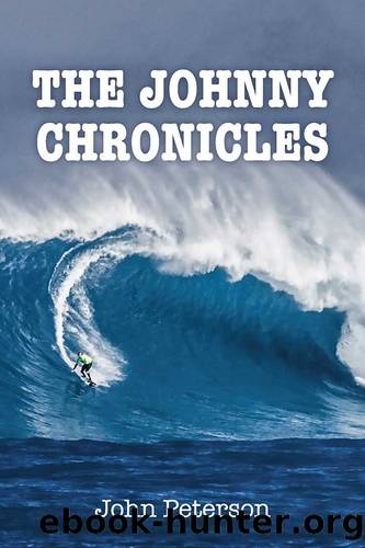 The Johnny Chronicles by John Peterson