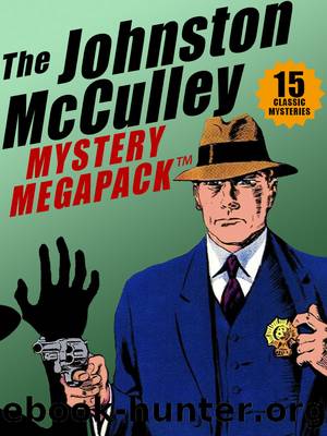 The Johnston McCulley Megapack: 15 Classic Mysteries by Johnston McCulley