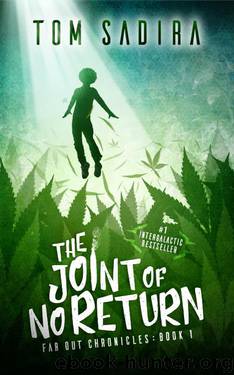 The Joint of No Return by Tom Sadira