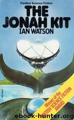 The Jonah Kit by Ian Watson