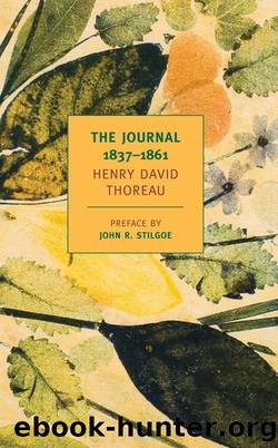 The Journal of Henry David Thoreau, 1837-1861 (New York Review Books Classics) by Henry David Thoreau