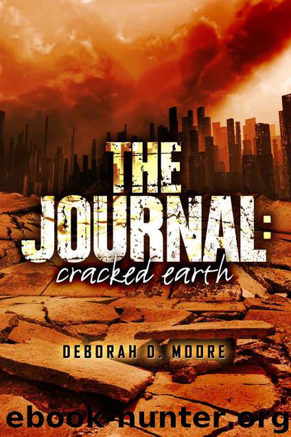 The Journal: Cracked Earth by Deborah D. Moore