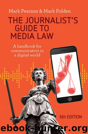 The Journalist's Guide to Media Law by Mark Pearson & Mark Polden