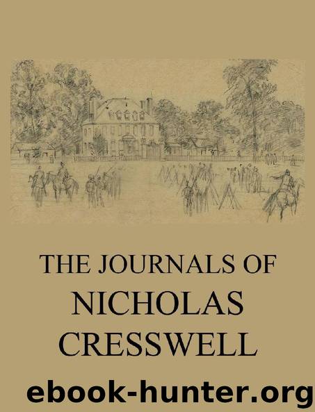 The Journals of Nicholas Cresswell by Nicholas Cresswell