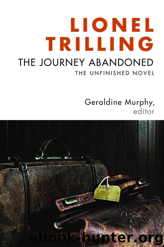 The Journey Abandoned_The Unfinished Novel by Lionel Trilling
