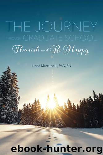 The Journey Through Graduate School by Linda Marcuccilli PhD RN