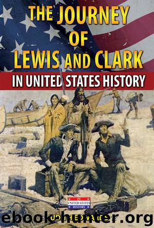 The Journey of Lewis and Clark in United States History by Judith Edwards