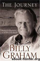 The Journey: Living by Faith in an Uncertain World