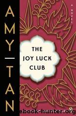 The Joy Luck Club: A Novel by Tan Amy