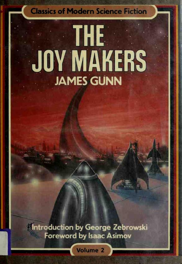 The Joy Makers Vol.2 by James E. Gunn