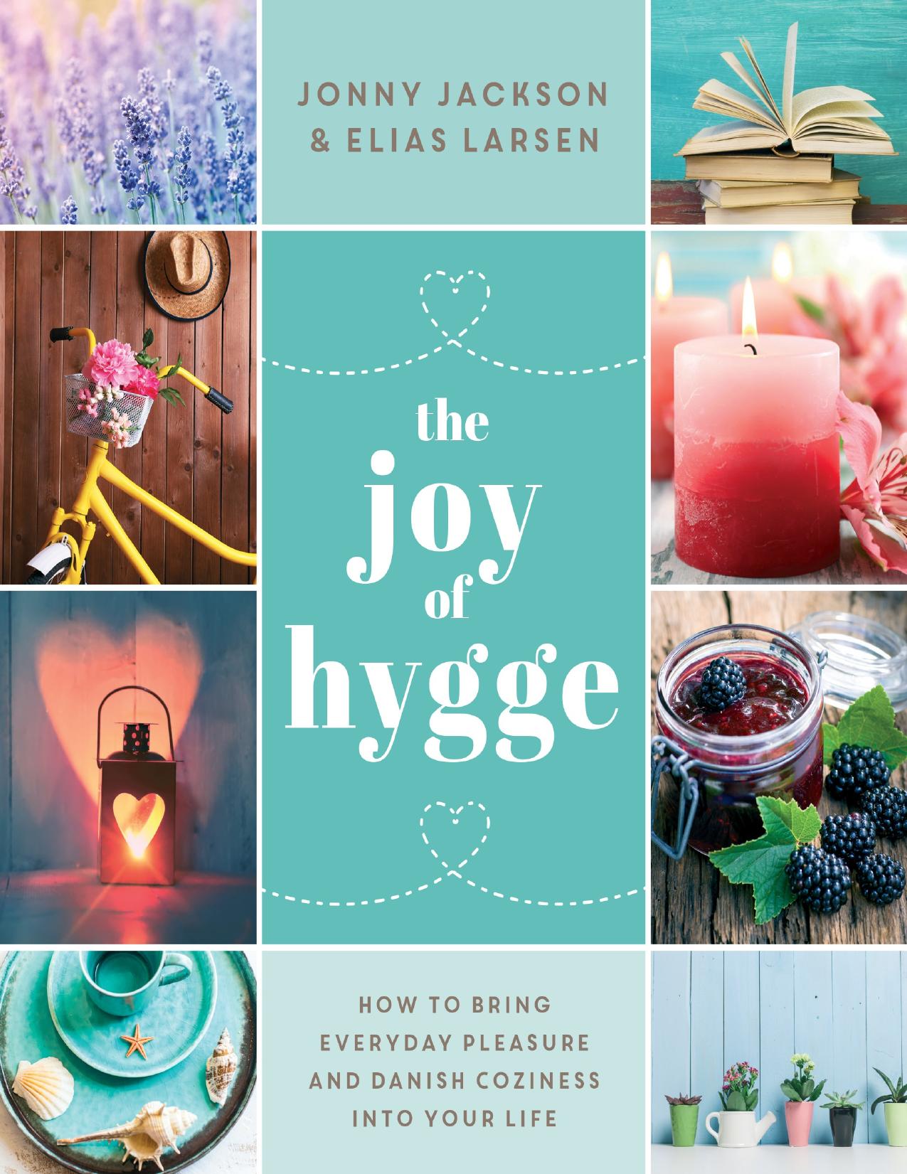 The Joy of Hygge by Jonny Jackson
