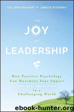 The Joy of Leadership by Tal Ben-Shahar & Angus Ridgway
