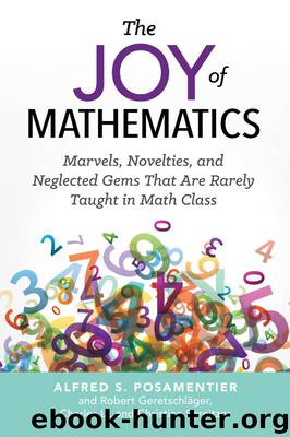 The Joy of Mathematics by Alfred S. Posamentier Robert Geretschläger Charles Li Christian Spreitzer
