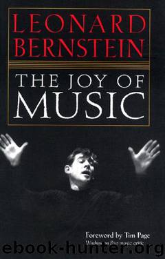 The Joy of Music Leonard Bernstein by Leonard Bernstein