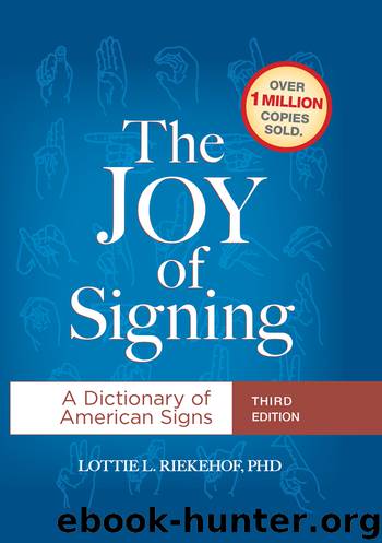 The Joy of Signing by Riekehof Lottie L