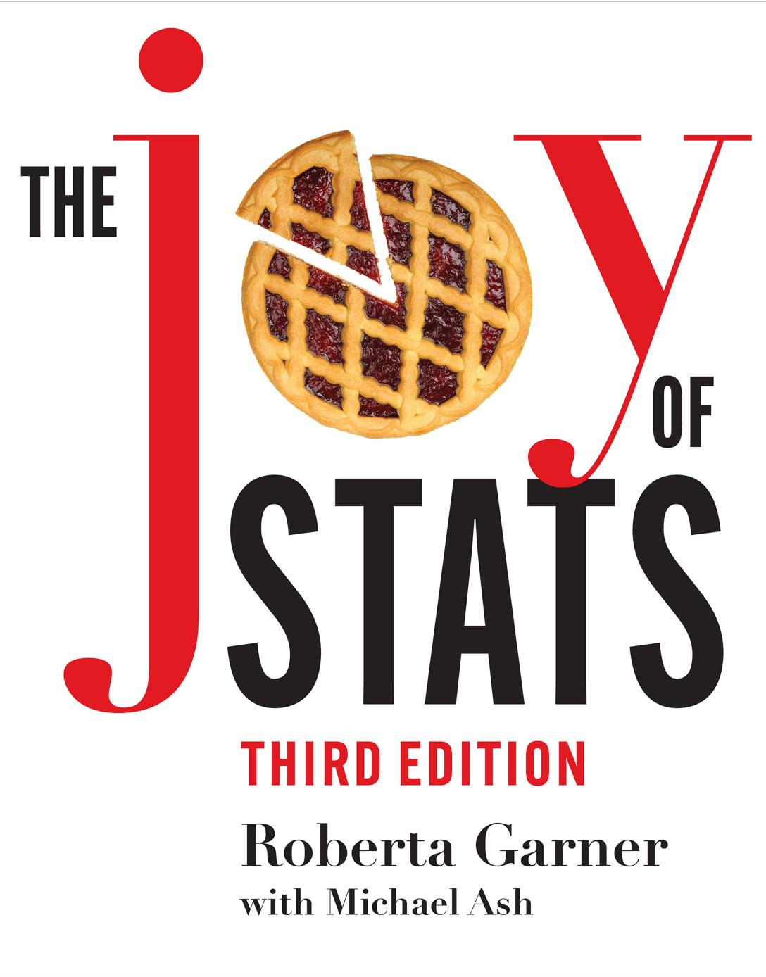 The Joy of Stats: A Short Guide to Introductory Statistics in the Social Sciences, by Roberta Garner