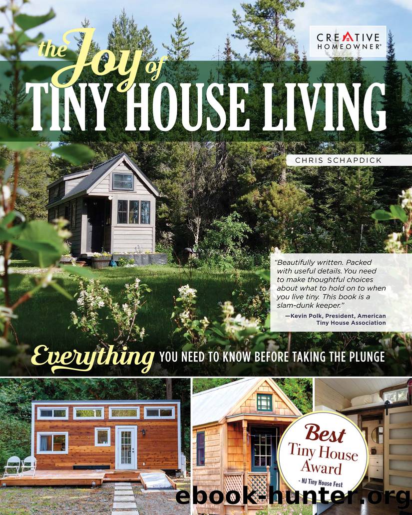 The Joy of Tiny House Living by Schapdick Chris;