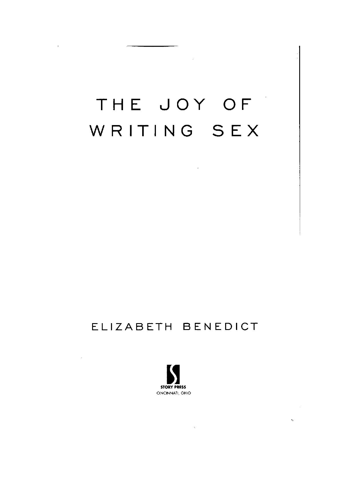 The Joy of Writing Sex: A Guide for Fiction Writers by Elizabeth Benedict