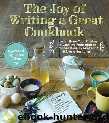 The Joy of Writing a Great Cookbook by Kim Yorio