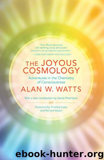 The Joyous Cosmology by Alan W. Watts