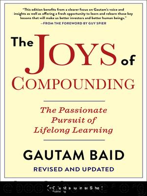 The Joys of Compounding by Gautam Baid