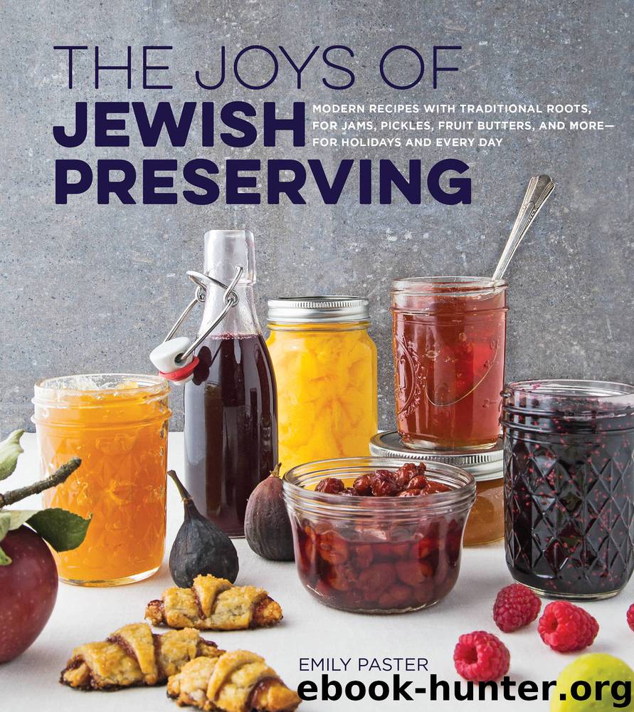 The Joys of Jewish Preserving by Emily Paster