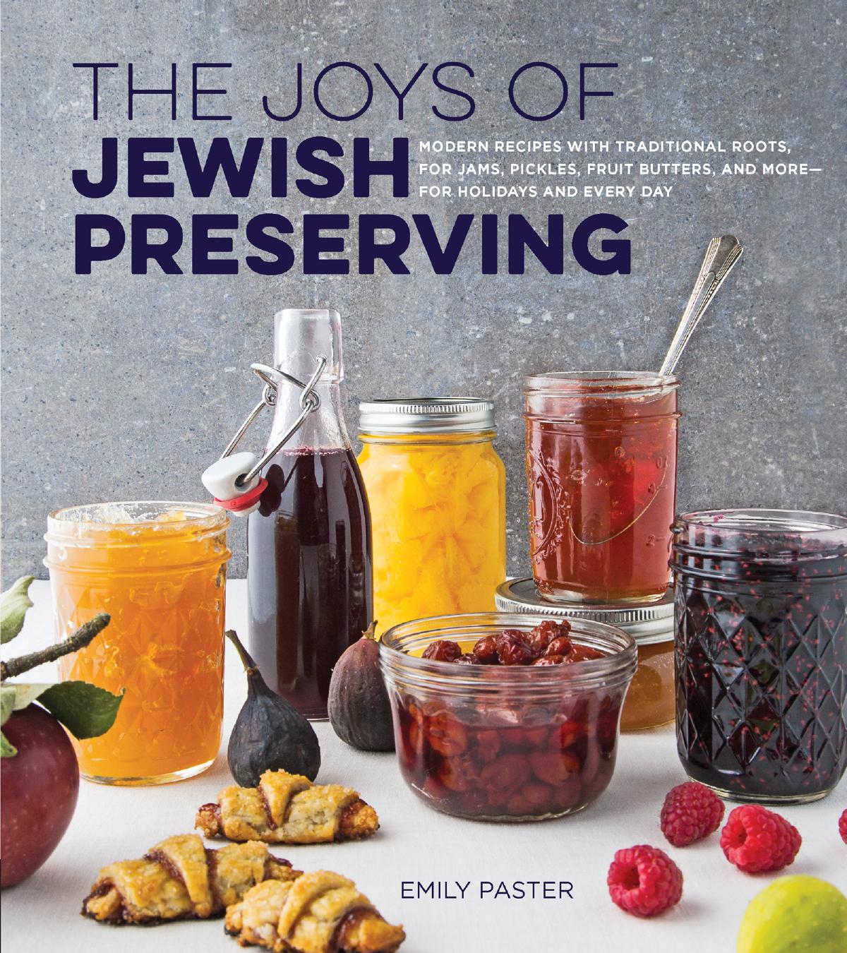 The Joys of Jewish Preserving by Unknow