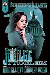 The Jubilee Problem by Anna Elliott & Charles Veley