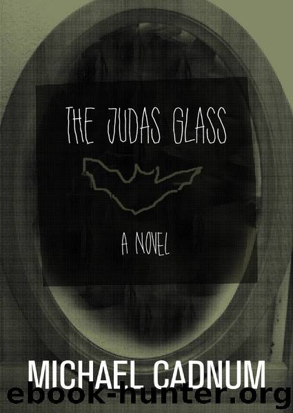 The Judas Glass by Michael Cadnum