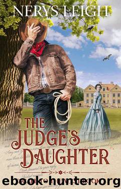 The Judge's Daughter (Escape To The West Book 7) by Nerys Leigh