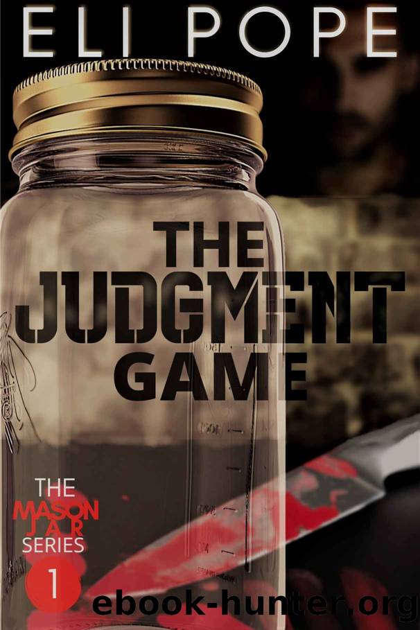 The Judgment Game (The Mason Jar Series Book 1) by Eli Pope