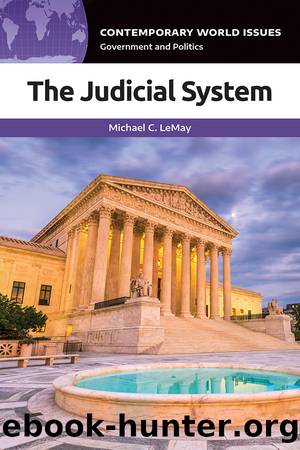 The Judicial System by Michael C. LeMay