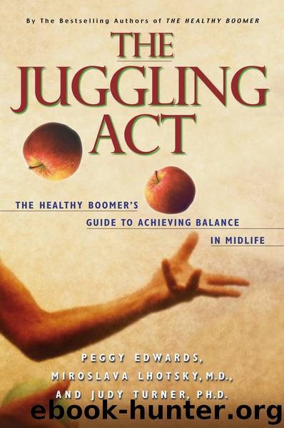 The Juggling Act by Peggy Edwards Miroslava Lhotsky Judy Turner