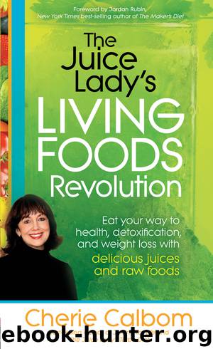 The Juice Lady's Living Foods Revolution by Cherie Calbom
