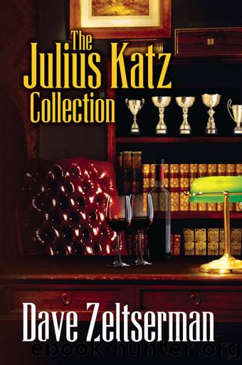 The Julius Katz Collection (Julius Katz Detective) by Dave Zeltserman