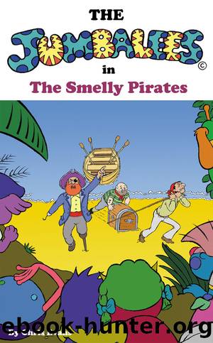 The Jumbalees in the Smelly Pirates by Chris Evans