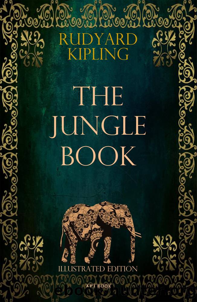The Jungle Book (Illustrated Edition) by Rudyard Kipling