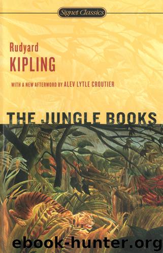 The Jungle Books by Rudyard Kipling & Alev Lytle Croutier
