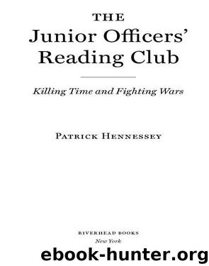 The Junior Officers Reading Club by Patrick Hennessey