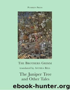 The Juniper Tree and Other Tales by The Brothers Grimm