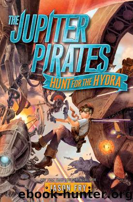 The Jupiter Pirates by Jason Fry