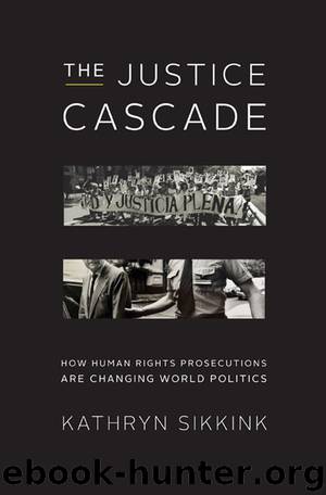The Justice Cascade by Kathryn Sikkink