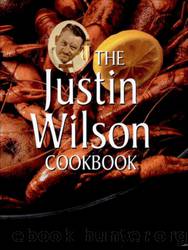 The Justin Wilson Cookbook by Unknown