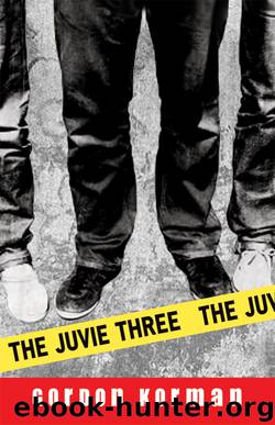 The Juvie Three by Gordon Korman