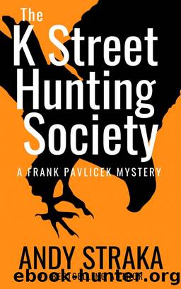 The K Street Hunting Society by Andy Straka
