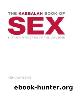 The Kabbalah Book of Sex by Yehuda Berg