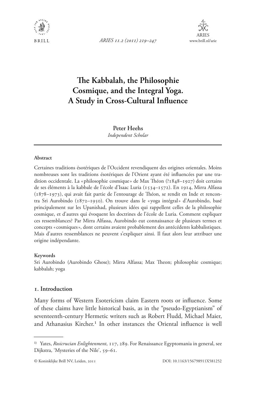 The Kabbalah, the Philosophie Cosmique, and the Integral Yoga. A Study in Cross-Cultural Influence by Peter Heehs