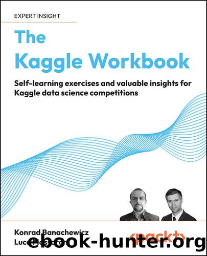 The Kaggle Workbook by Konrad Banachewicz