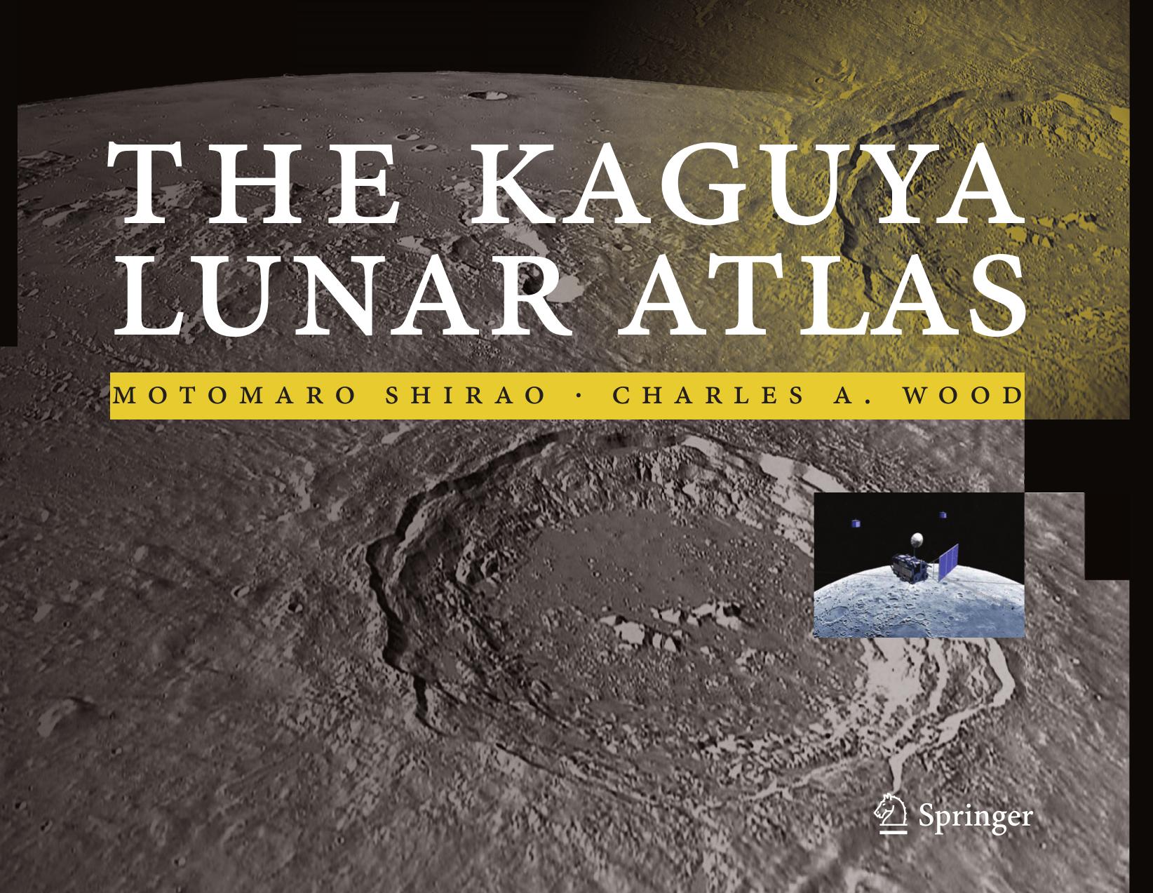 The Kaguya Lunar Atlas: The Moon in High Resolution by Motomaro Shirao